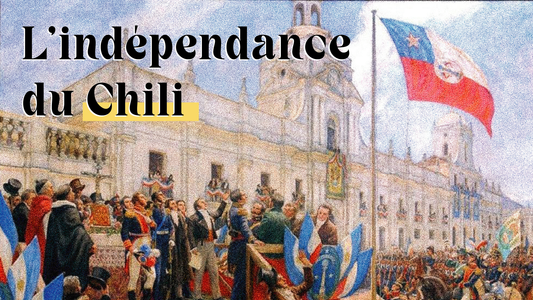 Comment le Chili est devenu indépendant ?